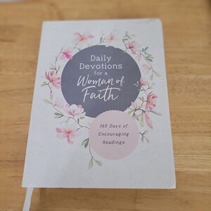 Daily Devotions for a Woman of Faith 365 Days Encouraging Readings‎
